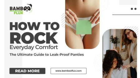 Leak-Proof Panties - Everyday Comfort | bambooflux.com